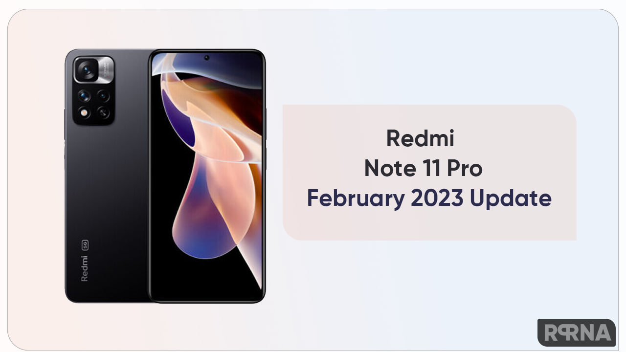 Redmi Note 11 Pro February 2023 update