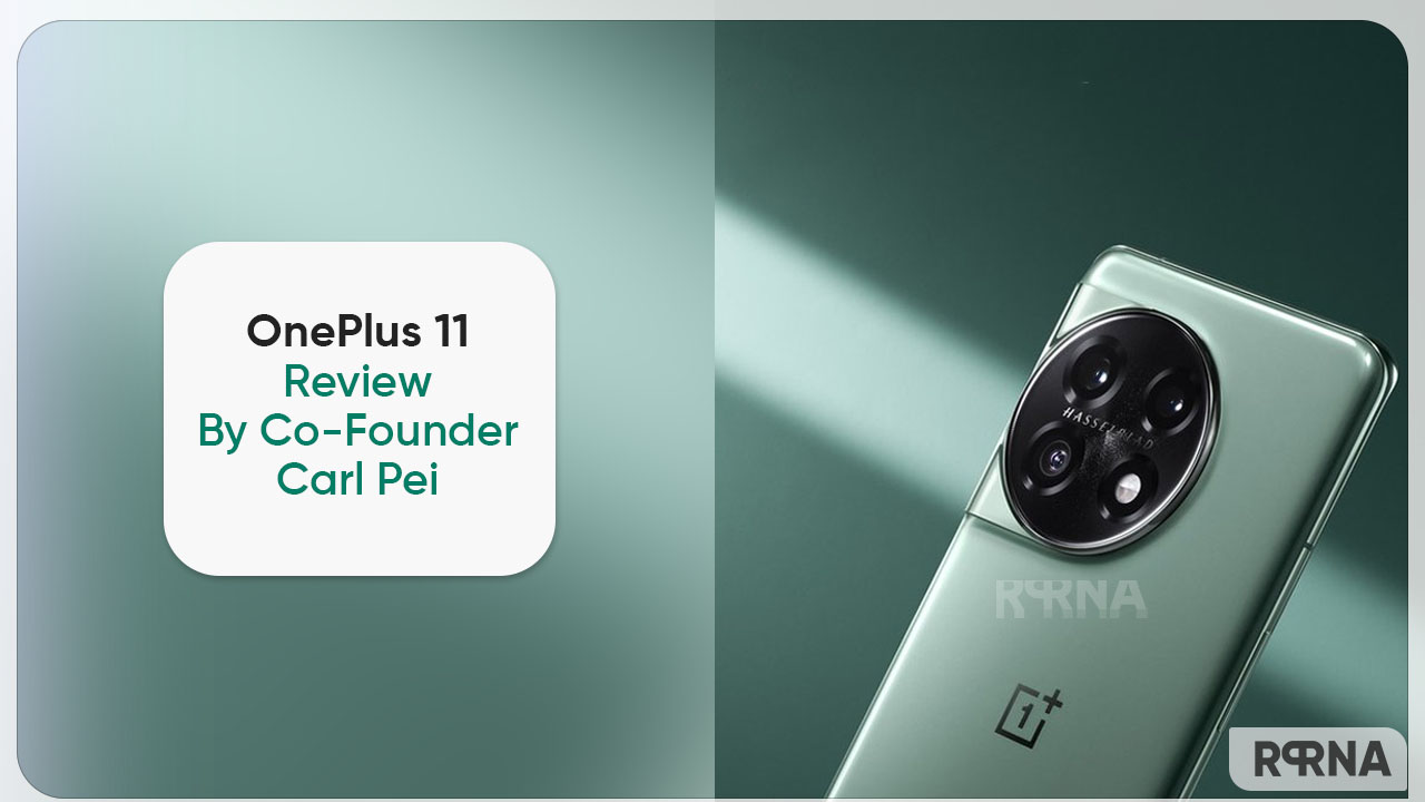 OnePlus 11 review Carl Pei