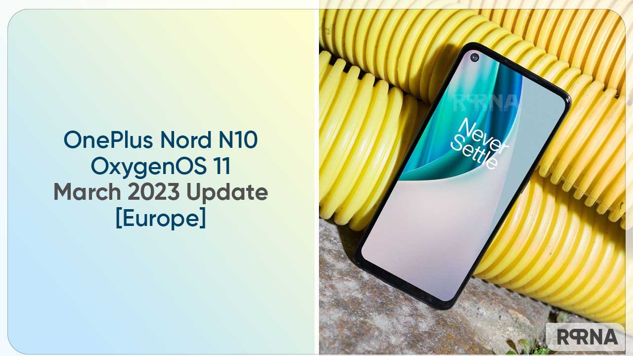 OnePlus Nord N10 March 2023 update Europe