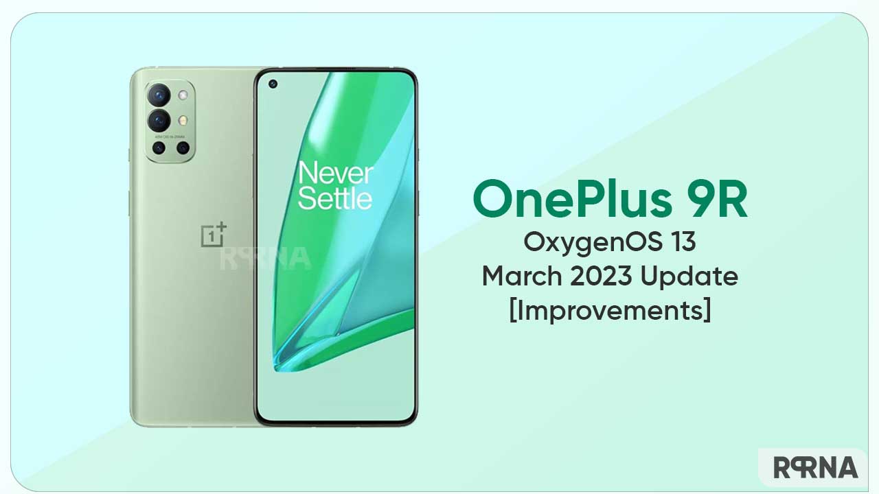 OnePlus 9R March 2023 update