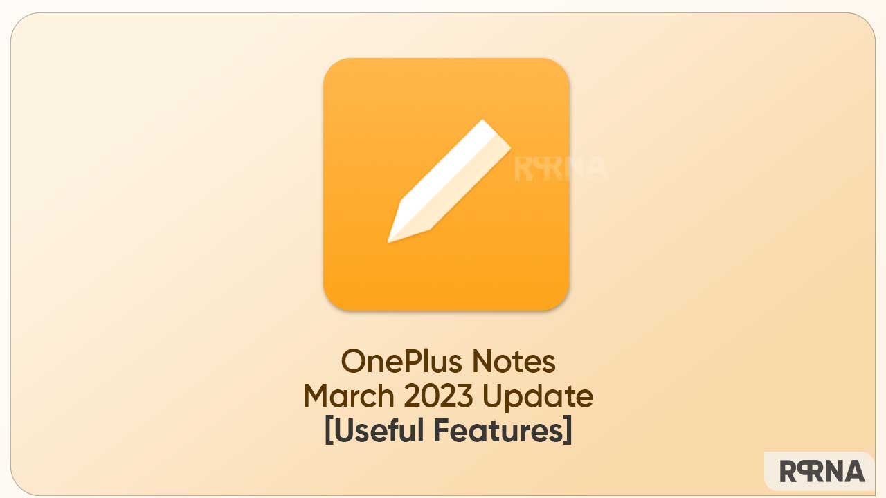 OnePlus Notes App March 2023 update