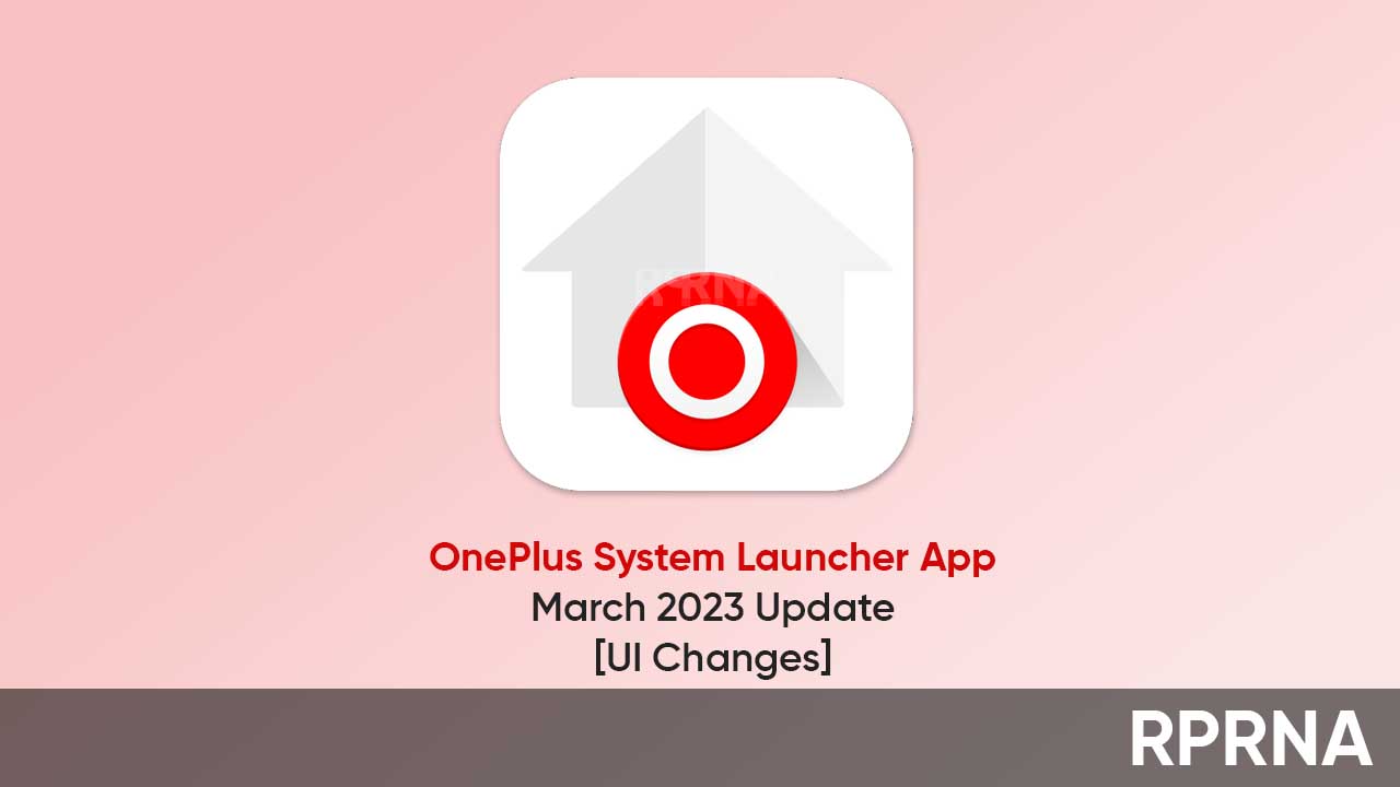 OnePlus System Launcher March 2023 update