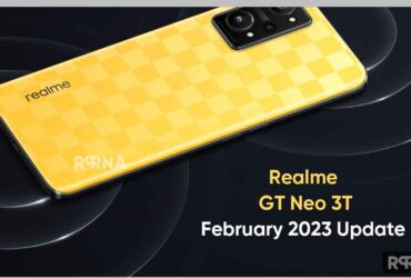 Realme GT Neo 3T February 2023 update