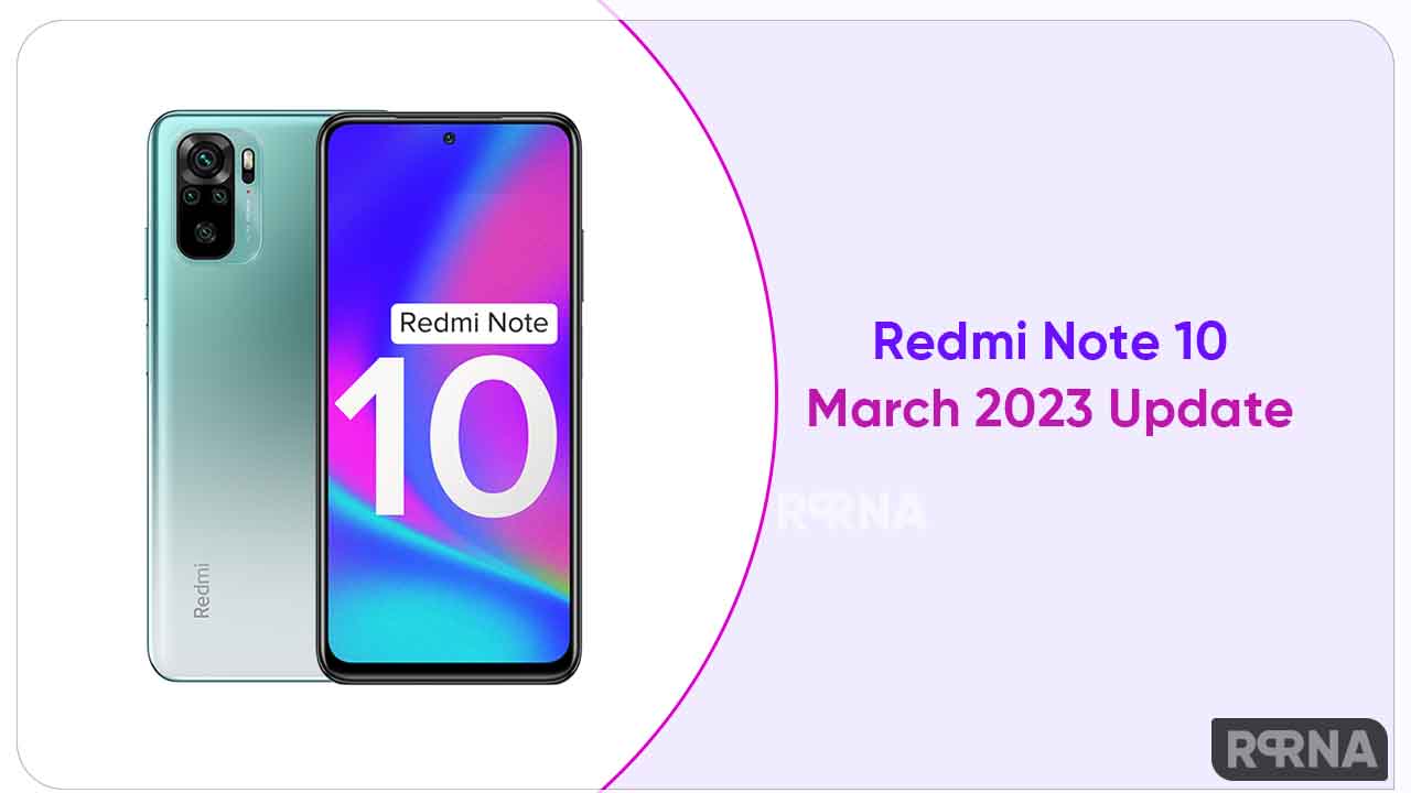 Redmi Note 10 March 2023 update global
