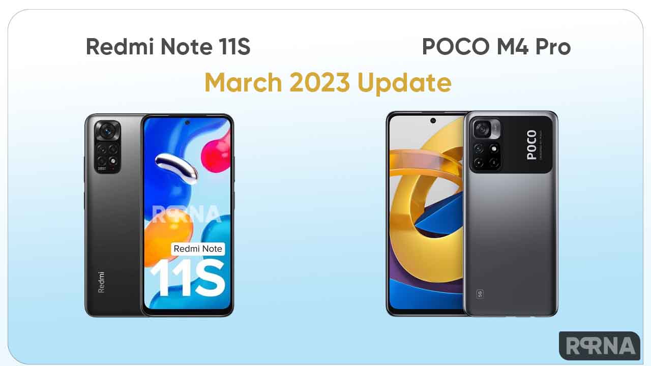 Redmi Note 11S POCO M4 Pro March 2023 update
