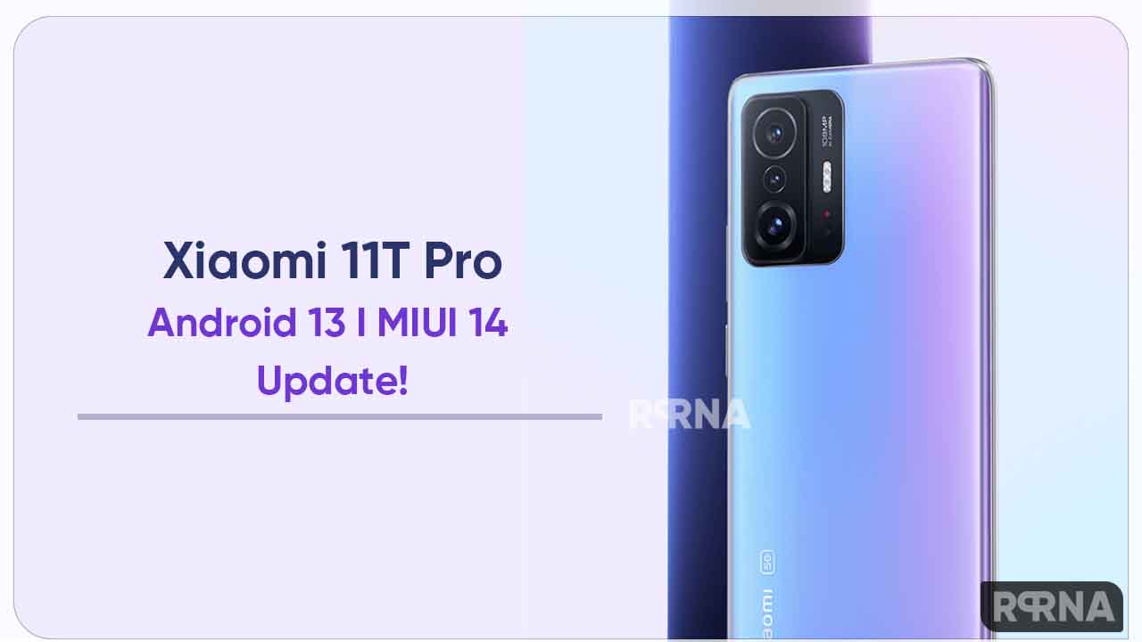 Xiaomi 11T Pro Android 13 MIUI 14 update