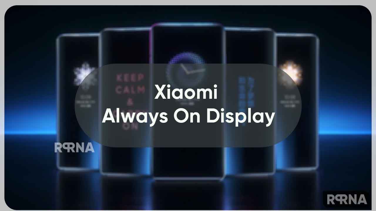 Xiaomi Always on display fixes