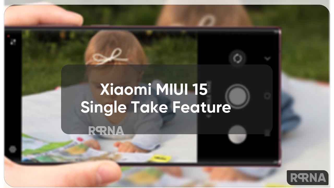 Xiaomi MIUI 15 Single take feature