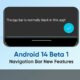 Android 14 Beta navigation