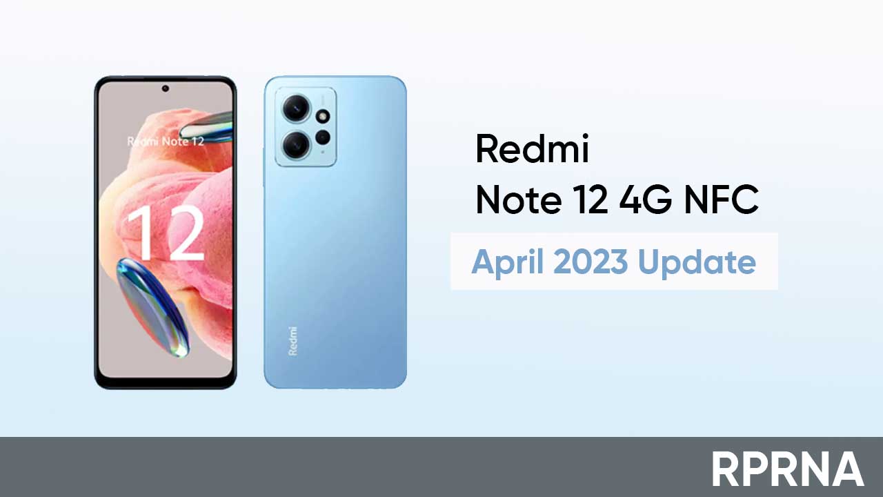 Redmi Note 12 NFC April 2023 update