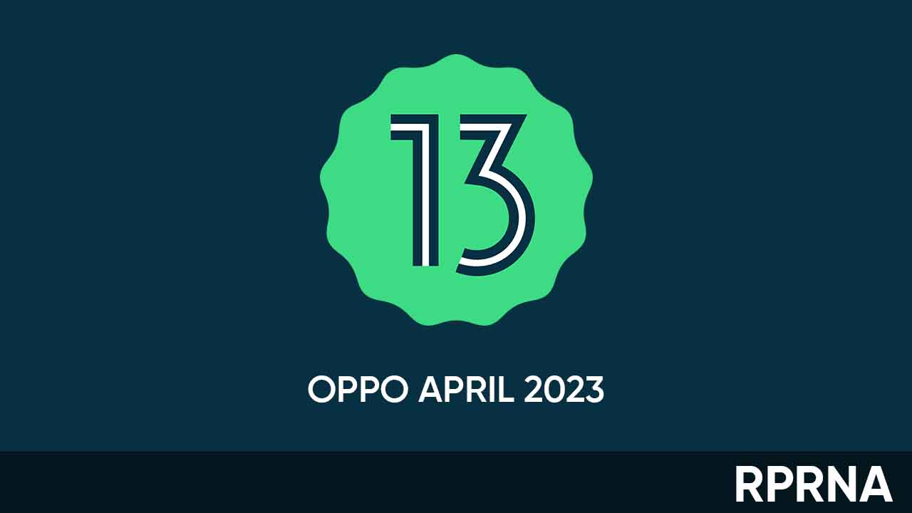 Oppo Android 13 April 2023
