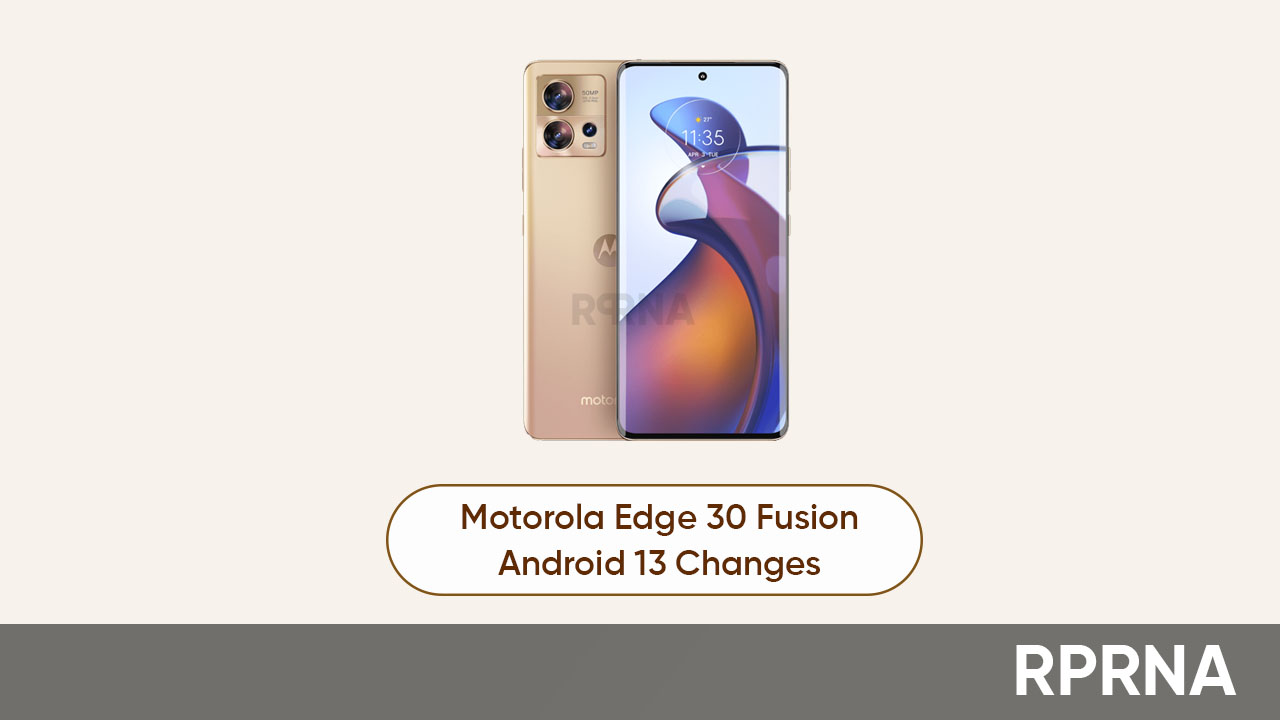 Motorola Edge 30 Fusion Android 13 changes