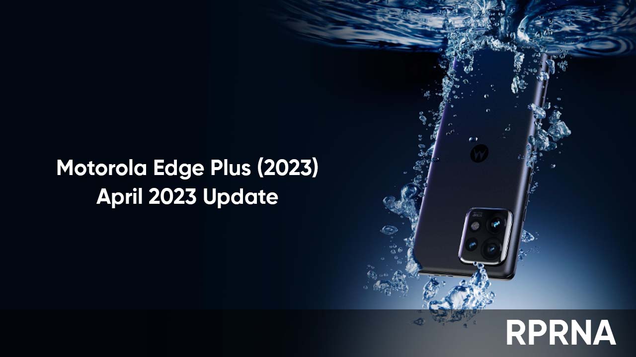Motorola Edge Plus April 2023 patch