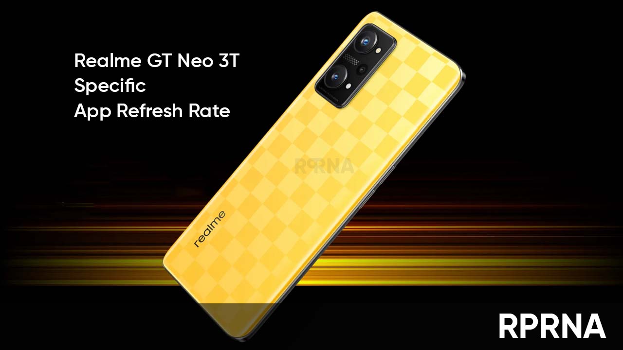 Realme GT Neo 3T app refresh rate
