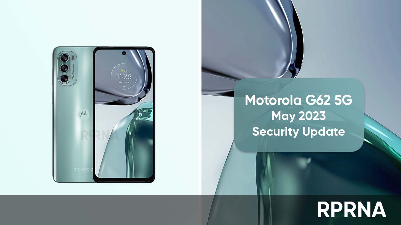 Motorola G62 May 2023 improvements