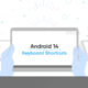 Android 14 keyboard shortcuts