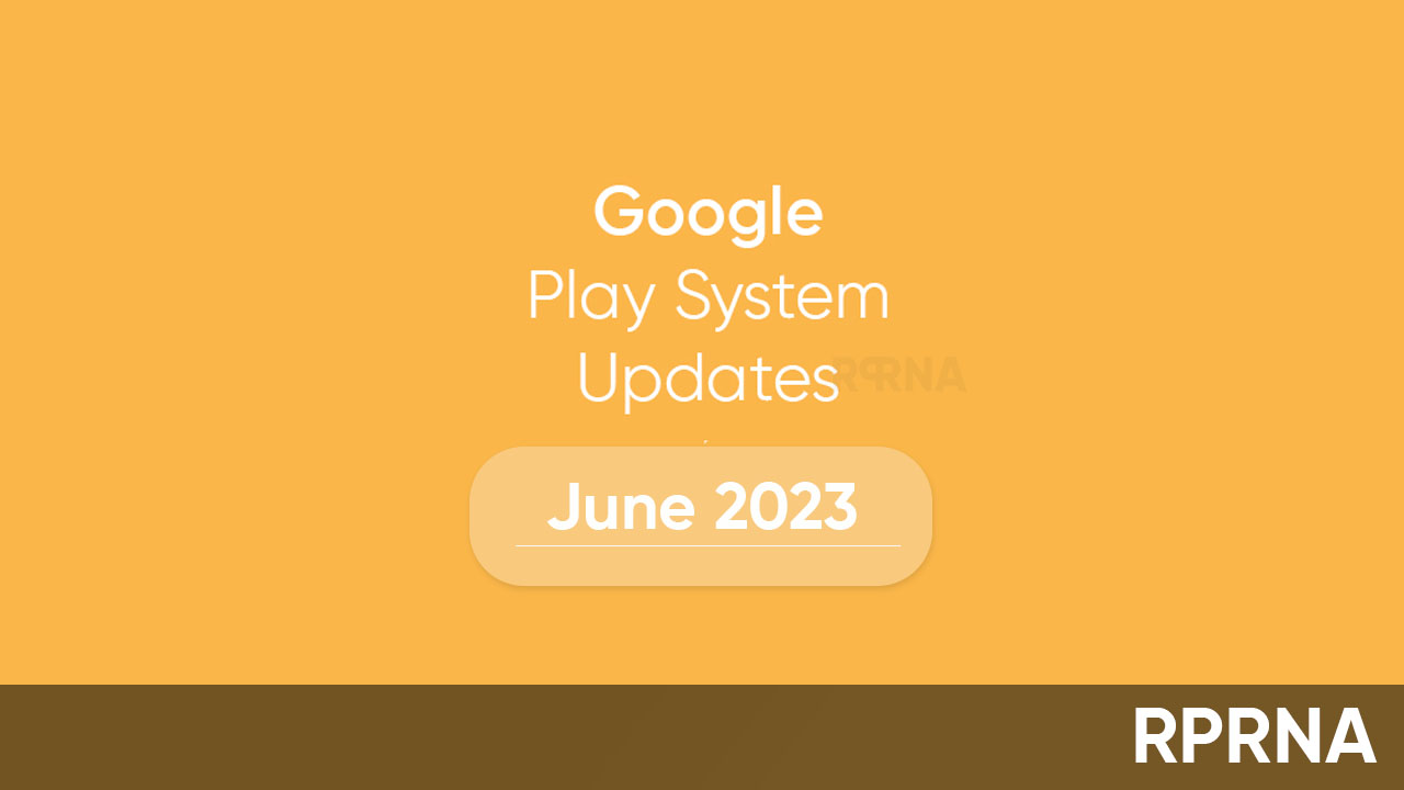 Google Play System June 2023 update
