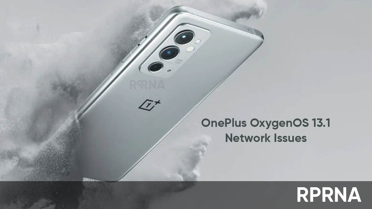 OxygenOS 13.1 network issues