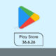 Google Play Store 36.6.26 version