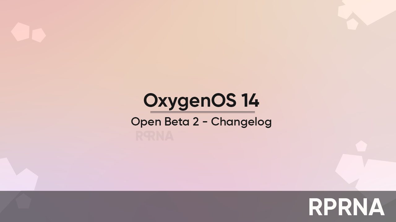 OxygenOS 14 open beta 2 changelog