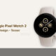 Google Pixel Watch 2 design