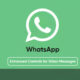 WhatsApp simplified controls video messages