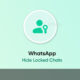 WhatsApp Hide Locked Chats feature