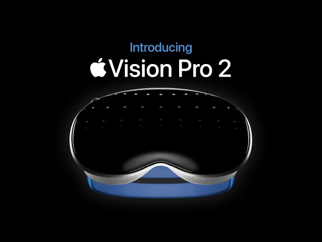 Apple’s Next Vision Pro: Plans up in the air, and that might be okay